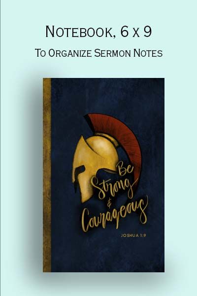 Be strong and courageous sermon book for note taking